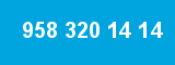958 320 14 14